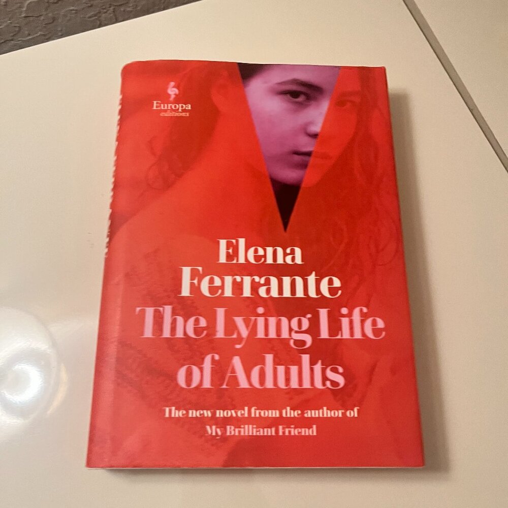 Lying Life of Adults by Elena Ferrante (2020, Hardcover)
